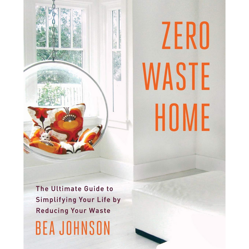 Bea Johnson - Zero Waste Home